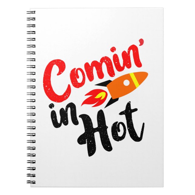coming in hot notebook (Front)