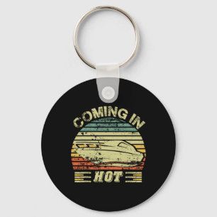 Coming In Hot Shirt Pontoon Captain  Key Ring