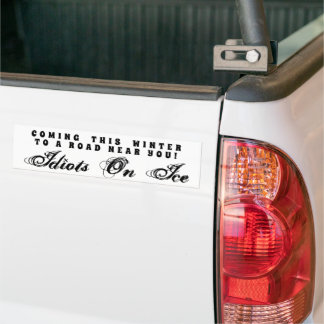 Coming in Winter - Idiots on Ice Customisable Bumper Sticker