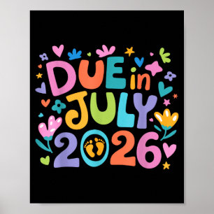 Coming July 2026 Due In New Baby Mommy Mother Preg Poster