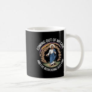 Coming Out Of My Cave And Ive Been Doing Just Fine Coffee Mug