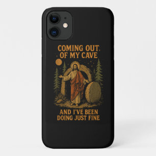 Coming Out Of My Cave  iPhone 11 Case