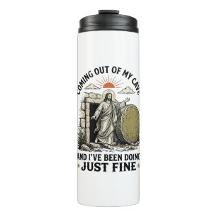 Coming Out of My Cave Christian Resurrection Shirt Thermal Tumbler