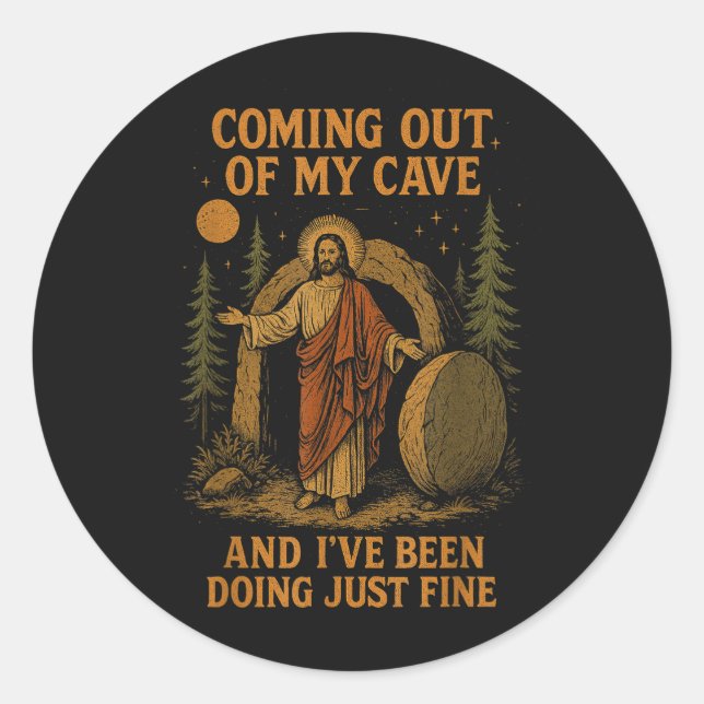 Coming Out Of My Cave  Classic Round Sticker (Front)