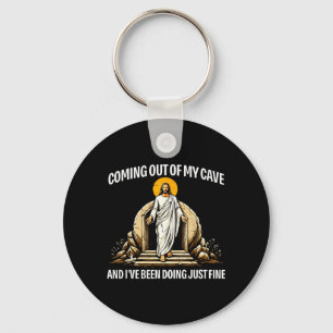Coming Out of My Cave Easter Jesus Resurrection Key Ring