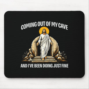 Coming Out of My Cave Easter Jesus Resurrection Mouse Pad