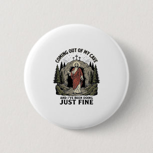 Coming Out of My Cave Vintage Religious Funny Shir 6 Cm Round Badge