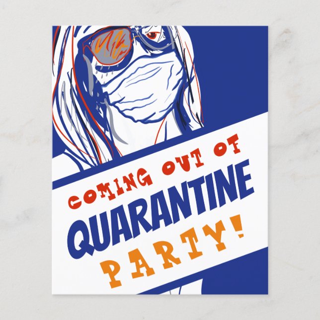 coming out of quarantine party (Front)