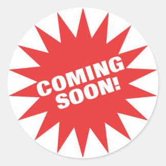 Coming Soon Classic Round Sticker