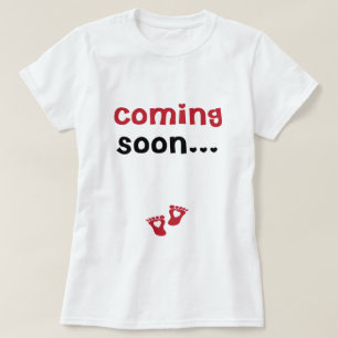 Coming Soon Maternity T-Shirt