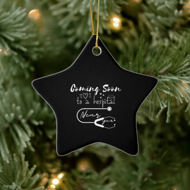 Coming soon to a hospital near you ceramic ornament (Tree)