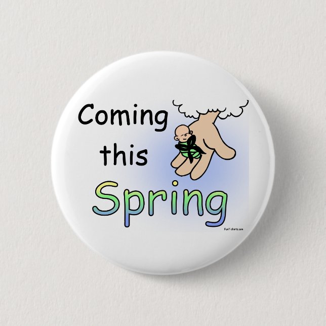 Coming this spring button (Front)