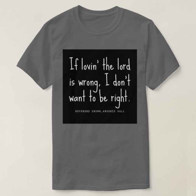 Coming To America Quote T-Shirt (Design Front)