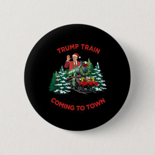 Coming To Town Santa Trump 2024 Xmas Trump Train C 6 Cm Round Badge
