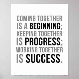 Coming Together Is A Beginning Poster