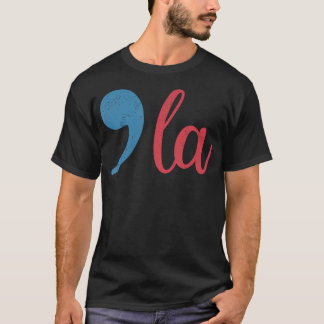 Comma La 2024 Funny T-Shirt
