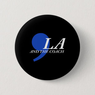 Comma La And The Coach  6 Cm Round Badge
