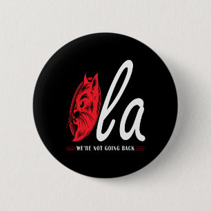 Comma La Cat Lady We're Not Going Back 6 Cm Round Badge