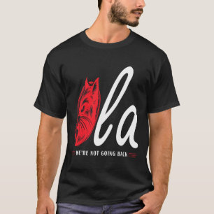 Comma La Cat Lady We're Not Going Back T-Shirt