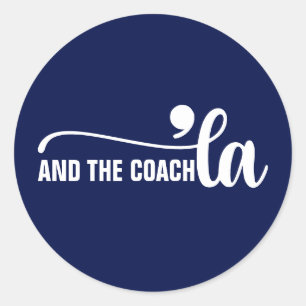 Comma la & Coach   Kamala Harris Coach Blue Classic Round Sticker