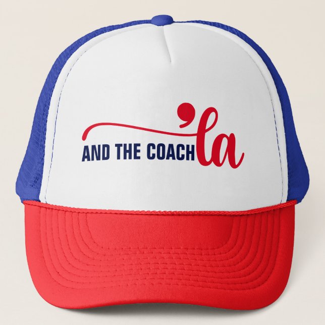 Comma la & Coach | Kamala Harris Coach Trucker Hat (Front)