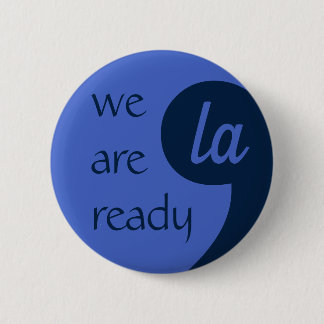 Comma-LA for Kamala Harris 6 Cm Round Badge