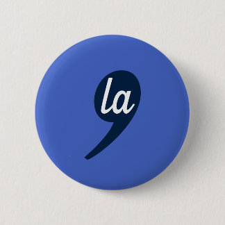 Comma-LA for Kamala Harris 6 Cm Round Badge
