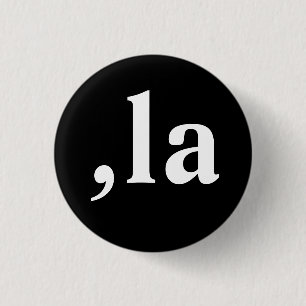 Comma La / Kamala for VP Rebus 3 Cm Round Badge
