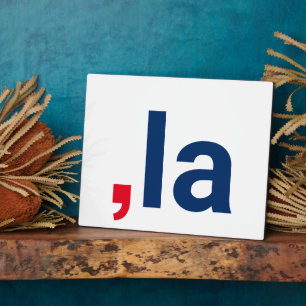 Comma La kamala funny pronunciation patriotic Plaque