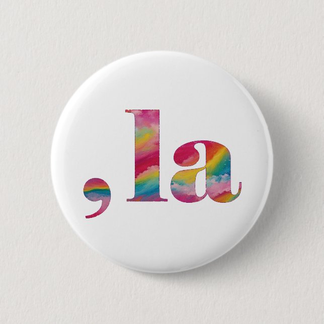 Comma la, Kamala Harris. 6 Cm Round Badge (Front)