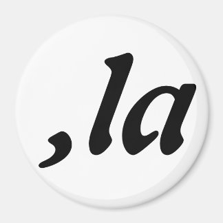Comma La Kamala Harris - customised text design Magnet