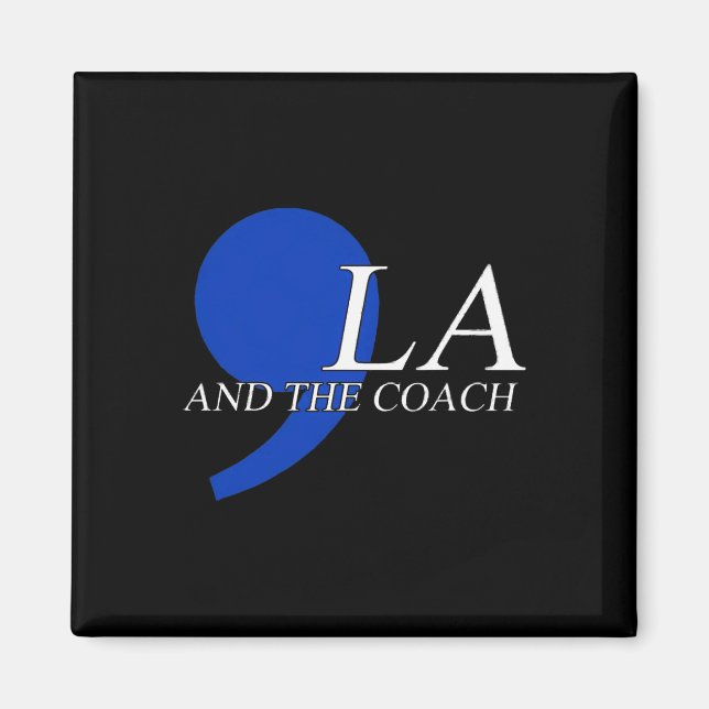 Comma La Kamala Harris Tim W Coach 2024 La Comma  Magnet (Front)