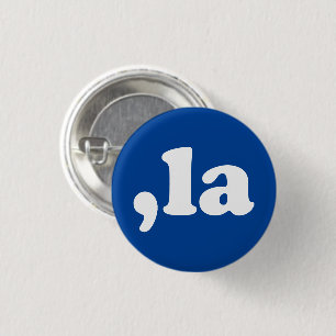 Comma La kamala pronunciation typography blue 3 Cm Round Badge