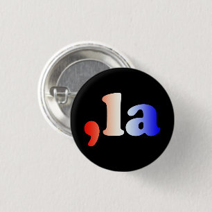 Comma La kamala red white blue gradient text black 3 Cm Round Badge