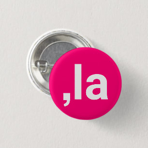Comma La kamala typography modern hot pink 3 Cm Round Badge
