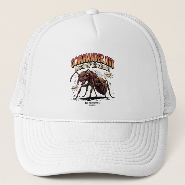 Commander Ant Might of the Colony Graphic Trucker Hat (Front)