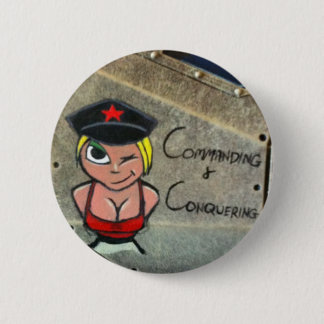 Commanding and Conquering 6 Cm Round Badge
