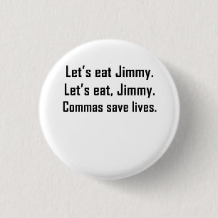 Commas Save Lives 3 Cm Round Badge