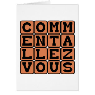 Comment Allez-Vous, How Are You
