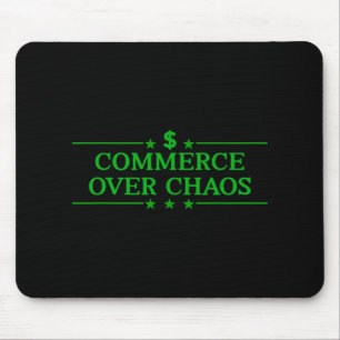 Commerce Over Chaos Trump Make America Wealthy Aga Mouse Pad