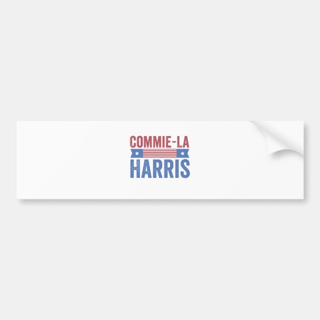 Commie-La Harris 2024 Funny Anti Kamala Harris Bumper Sticker (Front)