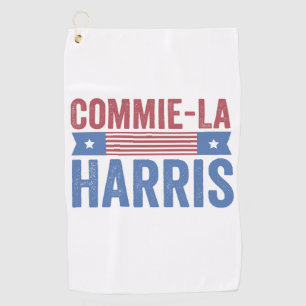 Commie-La Harris 2024 Funny Anti Kamala Harris Golf Towel