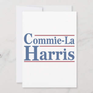 Commie-La Harris 2024 Funny Anti Kamala Harris Invitation
