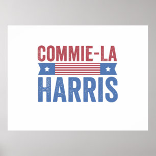 Commie-La Harris 2024 Funny Anti Kamala Harris Poster