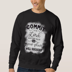 Commit To Lord Christian Bible Verse Religious Chu Sweatshirt