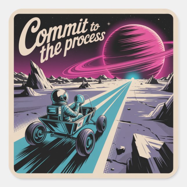 Commit To The Process Square Sticker (Front)