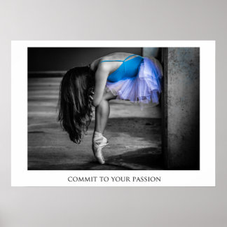 Commit to your Passion Poster