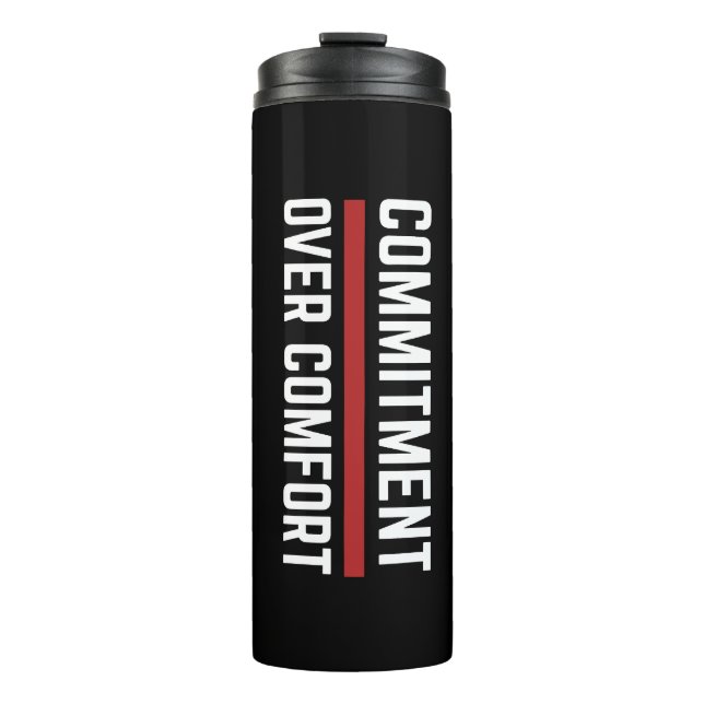 Commitment Over Comfort Gym Thermal Tumbler (Front)