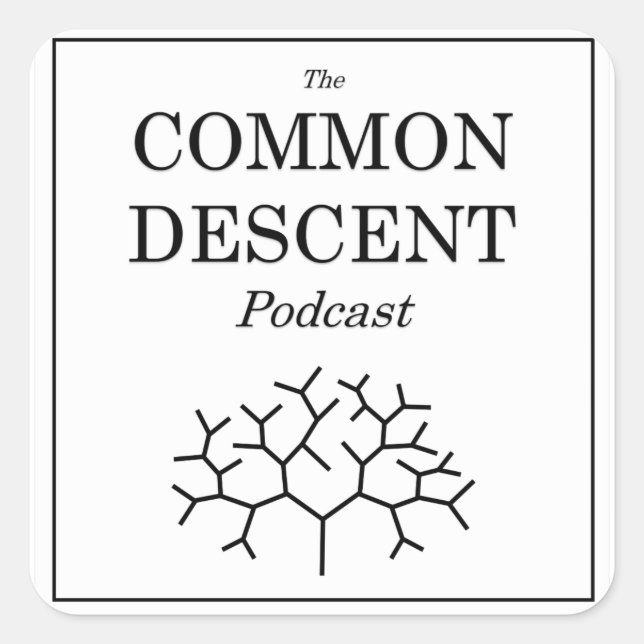 Common Descent Podcast Sticker Square (Front)