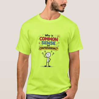 Common Sense (6a) T-Shirt